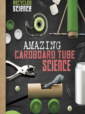 cover image of Amazing Cardboard Tube Science